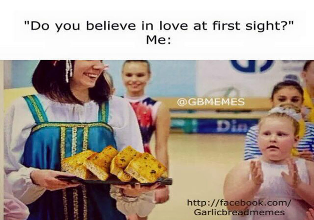 Image Credit: Garlic Bread Memes