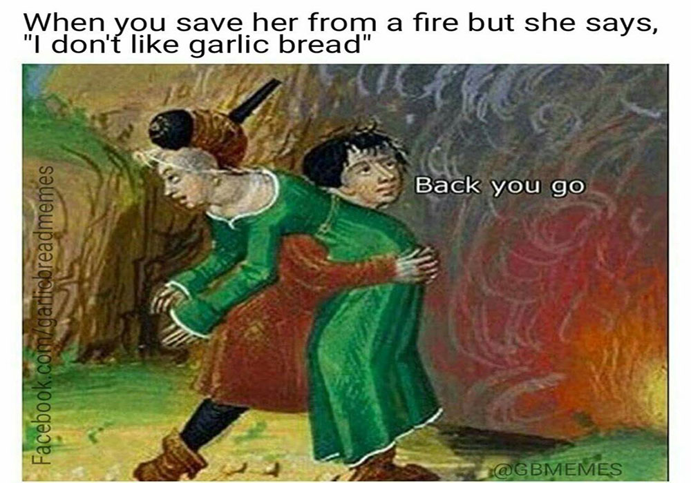 Image Credit: Garlic Bread Memes