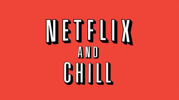 netflix and chill