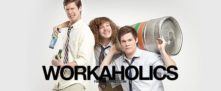 workaholics