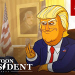 Our cartoon President