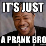 prank